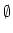 $ \emptyset$