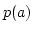 $ p(a)$
