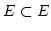 $ E \subset E$