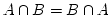 $ A \cap B = B \cap A$