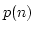 $ p(n)$